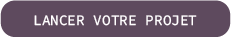 Buttonlancervotreprojet